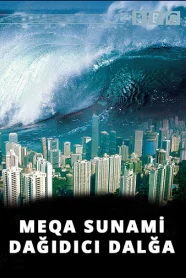 Meqa Sunami: Dağıdıcı Dalğa