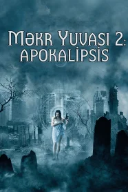 Məkr Yuvası 2: Apokalipsis