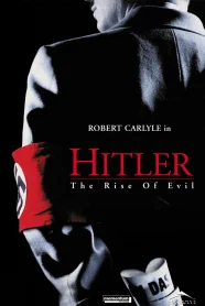 Hitler: The Rise of Evil 